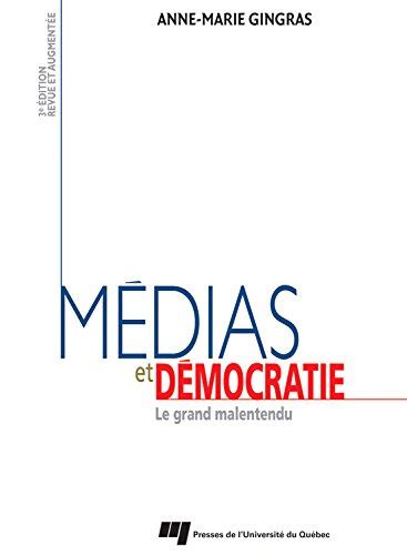 Médias et démocratie  - 3e édition: Le grand malentendu